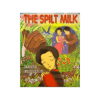 The Spilt Milk
