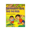 The Naughty Boys And The Frog